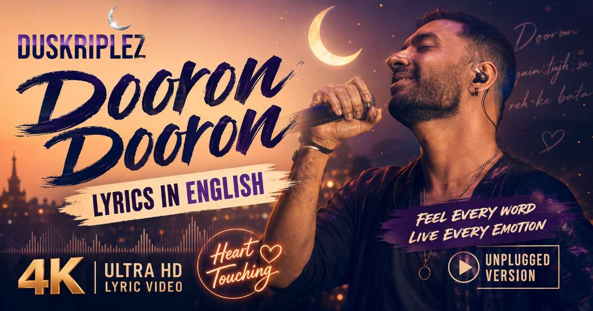 Dooron Dooron Lyrics in English