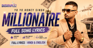 Millionaire Lyrics (Yo Yo Honey Singh