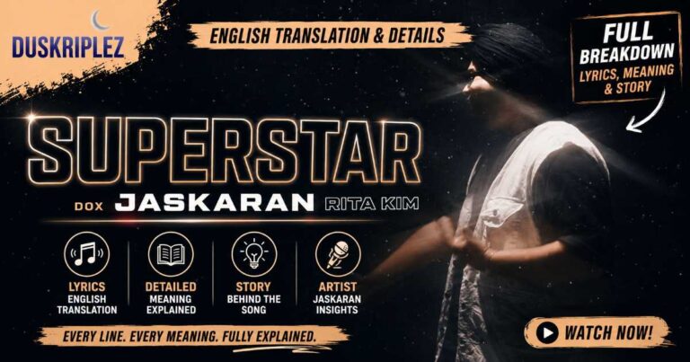 Superstar Lyrics Jaskaran English Translation and Details