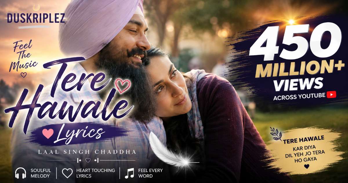 Tere Hawale Lyrics