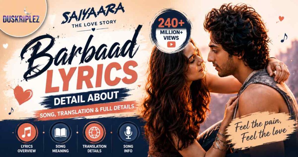 Detail About Barbaad Lyrics