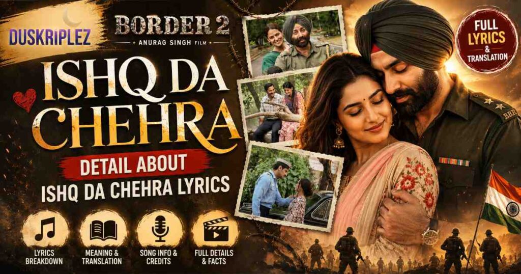 Detail About Ishq Da Chehra Lyrics