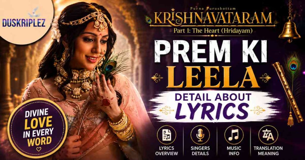 Detail About Prem Ki Leela Lyrics