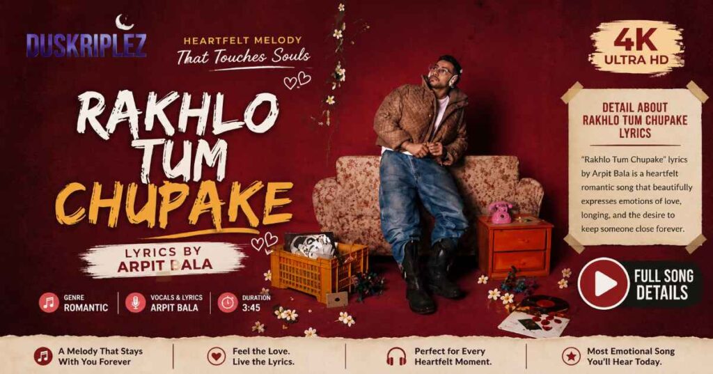 Detail About Rakhlo Tum Chupake Lyrics