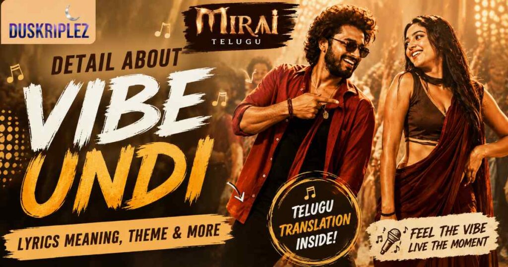 Detail About Vibe Undi Lyrics