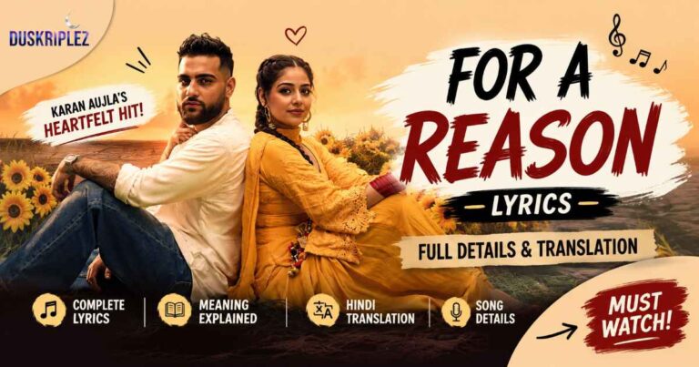 For A Reason Lyrics by Karan Aujla Full Details & Translation