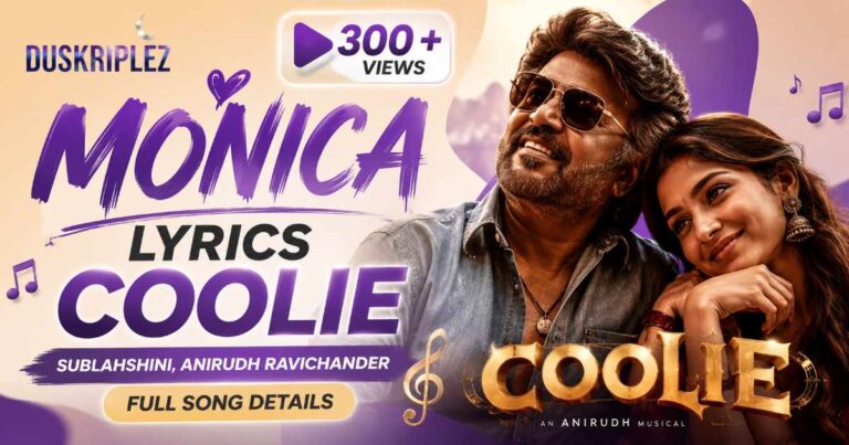 Monica Lyrics Coolie Sublahshini, Anirudh Ravichander Full Song Details