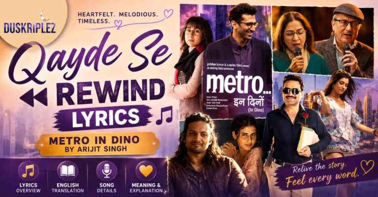 Qayde Se Lyrics Metro In Dino by Arijit Singh with English Translation