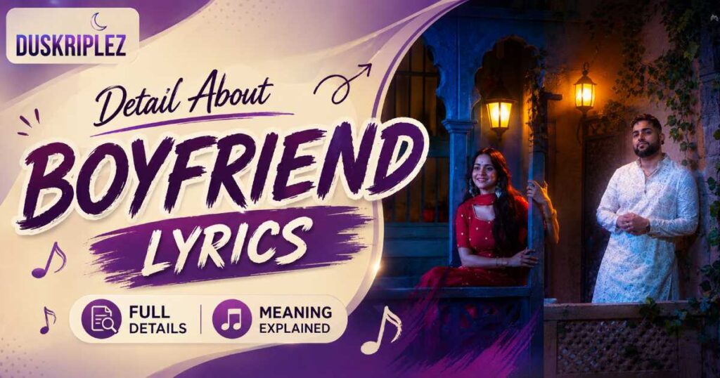 Detail About Boyfriend Lyrics
