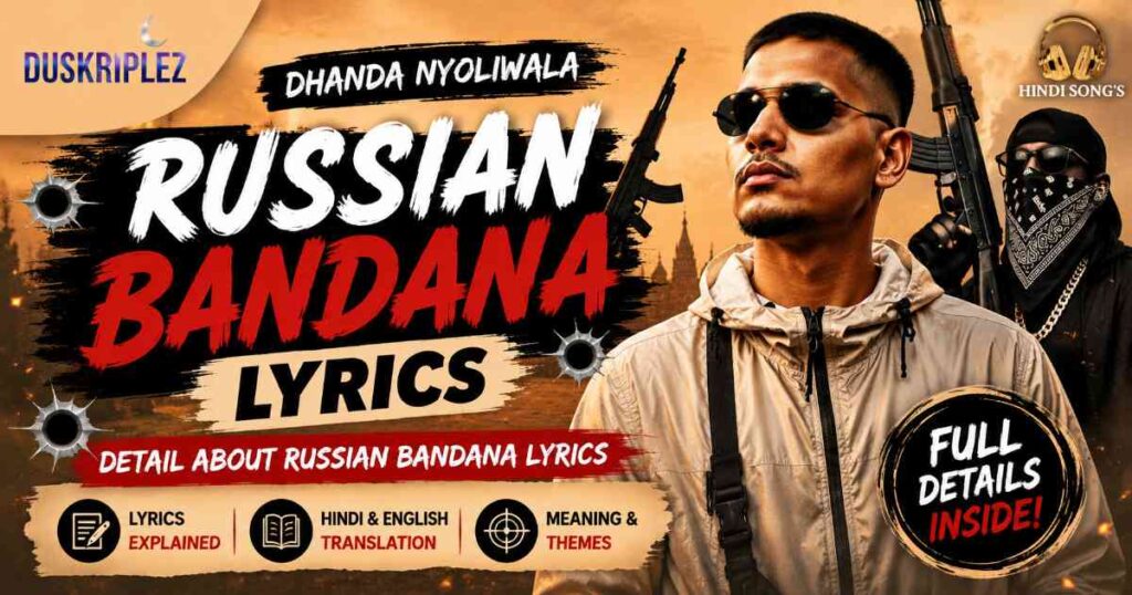 Detail About Russian Bandana Lyrics