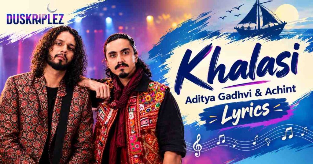 Detail About Khalasi Lyrics