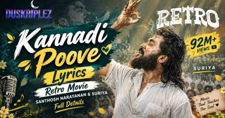 Kannadi Poove Lyrics Retro Movie | Santhosh Narayanan & Suriya Full Details