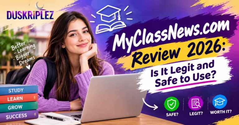 MyClassNews.com Review 2026: Is It Legit and Safe to Use?